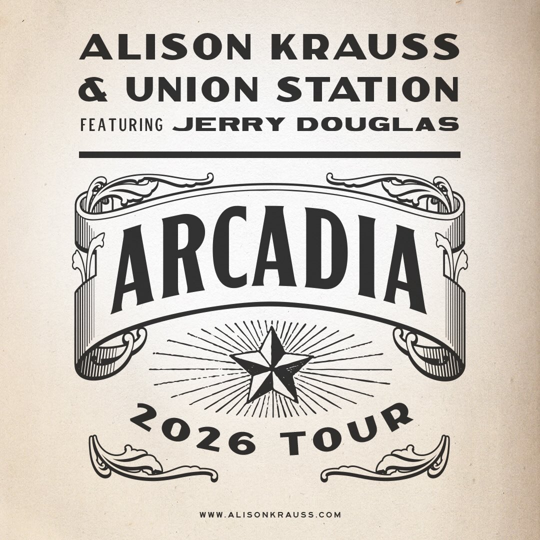 Alison Krauss & Union Station Return for The Arcadia 2026 Tour Poster